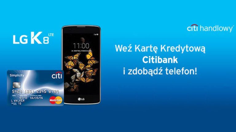Promocja Citibank: smartfon LG K8 LTE za wyrobienie karty kredytowej!