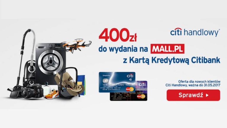 400zł do mall.pl za wyrobienie darmowej karty kredytowej Citi Simplicity!