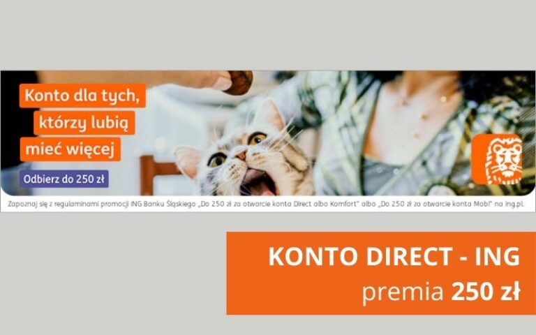 Odbierz 250zł po założeniu Konta Direct w ING Banku Śląskim + oszczędzaj na 6%