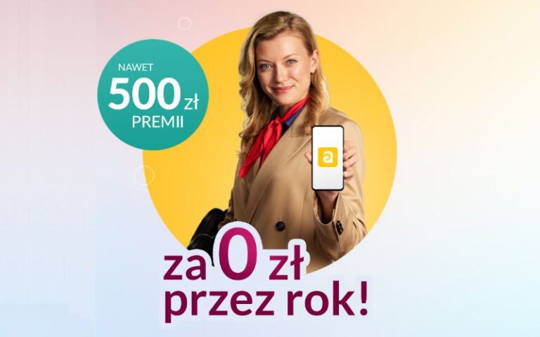 Rekordowe 500 zł po założeniu Konta Jakże Osobistego Alior Bank + 240 zł zwrotu za płatności mobilne + oszczędzaj na 5,5%!