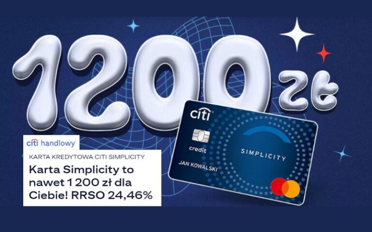 Rekordowa oferta powraca! Aż 1200 zł po założeniu karty kredytowej Citibank Citi Simplicity + 750 zł po otwarciu DARMOWEGO konta osobistego!