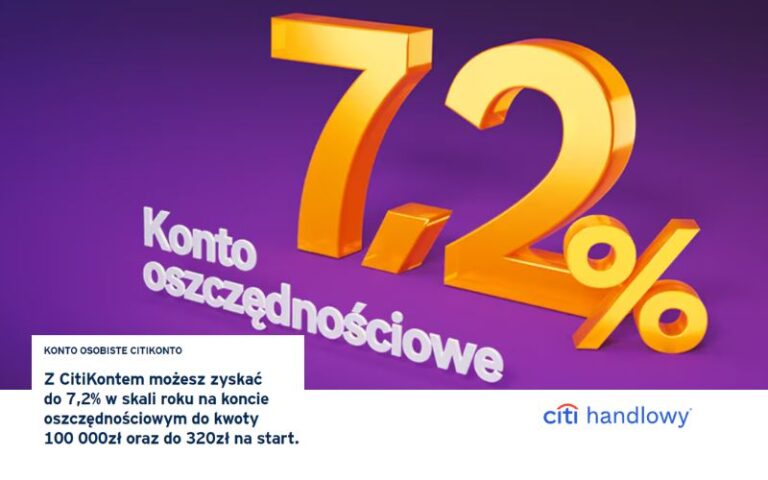 320 zł premii po założeniu CitiKonta oraz 7,2% do 100.000 zł na koncie oszczędnościowym + 900 zł po założeniu karty kredytowej!