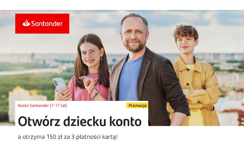 promocja santander konto dla dziecka premia 150