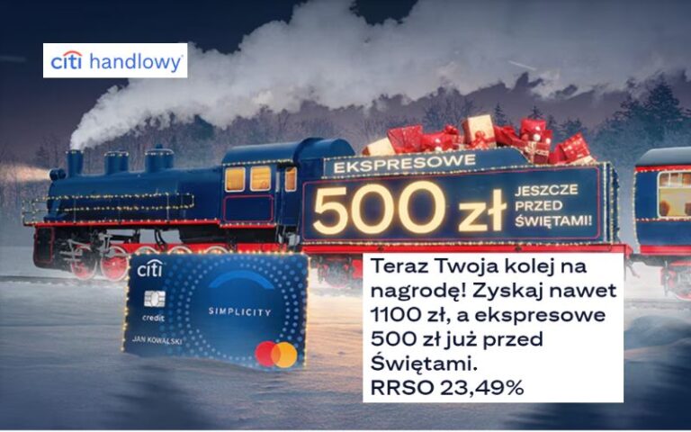 Szybka wypłata! Aż 1100 zł (z czego 500 zł przed świętami) po założeniu karty kredytowej Citibank Citi Simplicity + 750 zł po otwarciu DARMOWEGO konta osobistego!