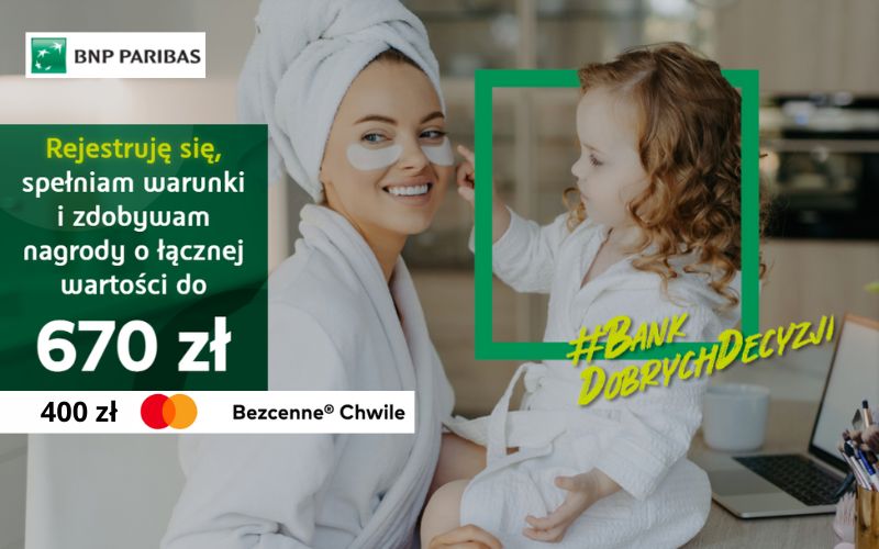 promocja bnp paribas konto osobiste - glow up z bankiem - bezcenne chwile 2