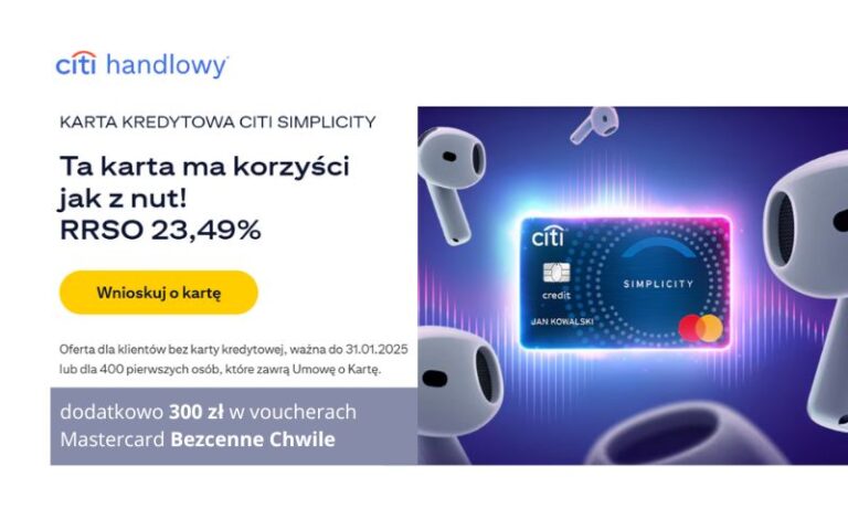 Powrót po przerwie! Słuchawki Apple Airpods 4. generacji oraz 300 zł w punktach Mastercard Bezcenne Chwile po założeniu karty kredytowej Citibank! Proste warunki!