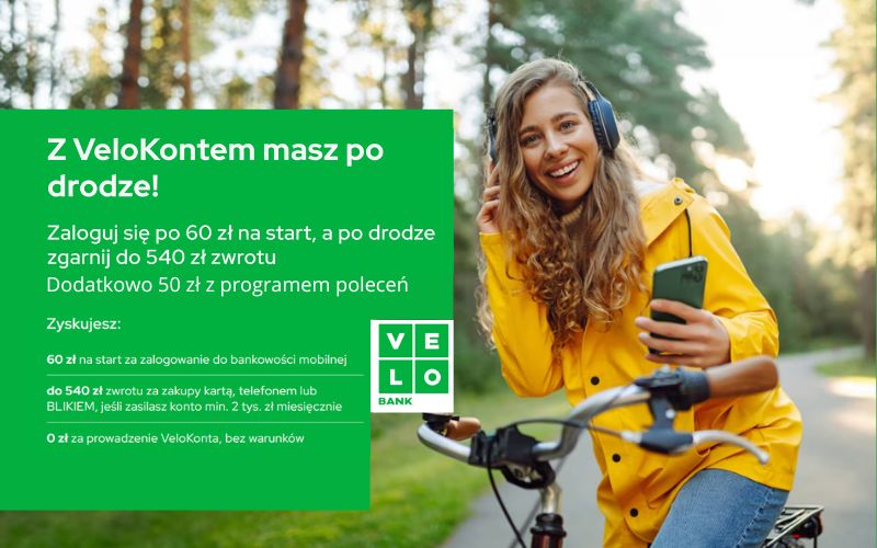 velobank velokonto 600zl zwrotu - 540 60- promocja bankowa - 50 zl program polecen - sierpień październik