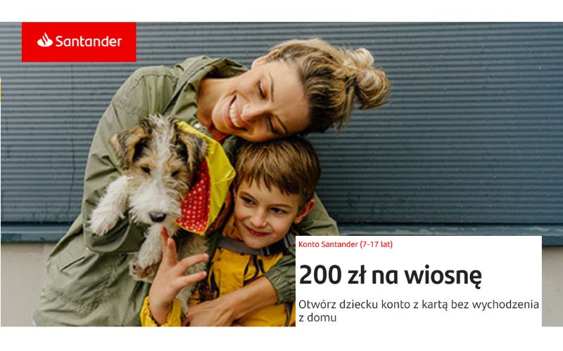 promocja santander - konto dla dziecka - 200 zł na wiosne
