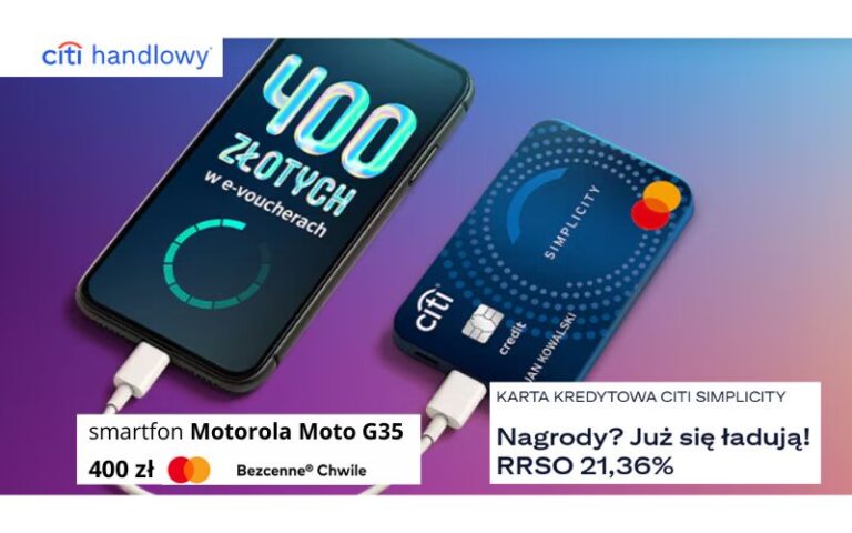 promocja karty kredytowej citibank - smartfon motorola moto G35 - bezcenne chwile