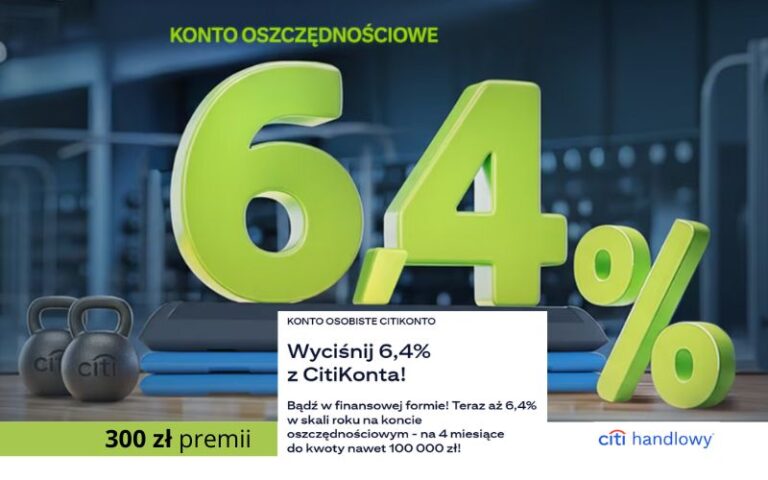 Konta oszczędnościowe konto oszczednosciowe citibank - promocja citikonto - 300 - 6.4