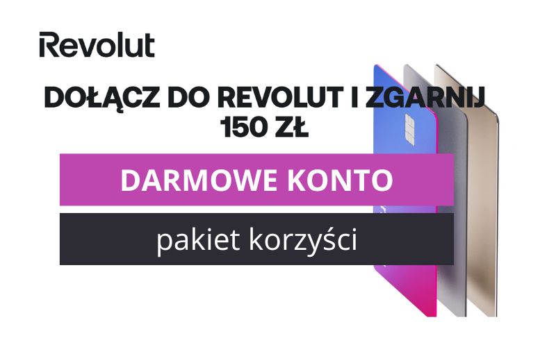 revolut bank - promocja konta osobistego - płatności zagraniczne - przewalutowanie korzystne