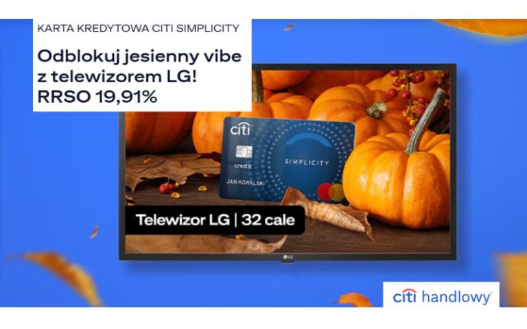 Karty kredytowe promocja karty kredytowej citibank - telewizor lg 32 cale - edycja II