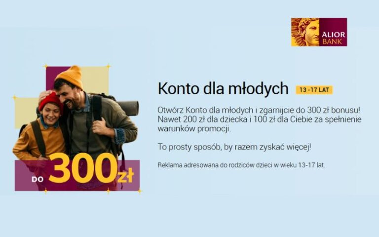 promocja alior bank - konto dla dziecka 13 17 - promocja 300 jesień 2025