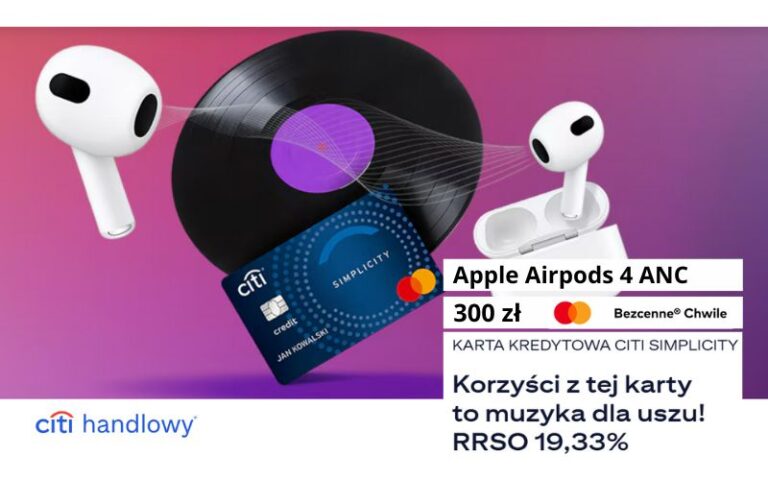 promocja karty kredytowej citibank - słuchawki apple airpods 4 ANC - 300 mastercard