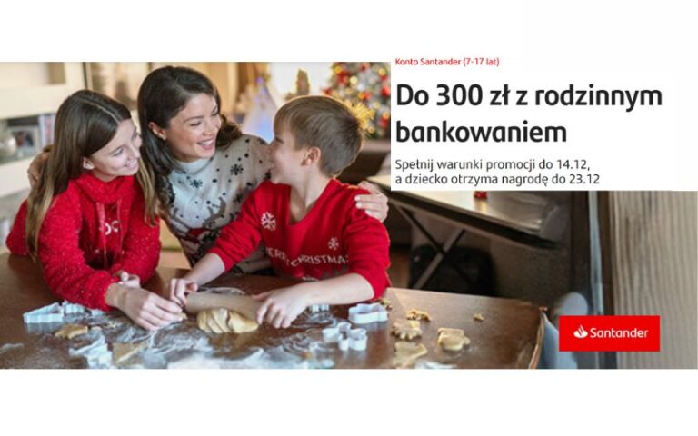 promocja konta dla dziecka - santander - rodzinne bankowanie - 300