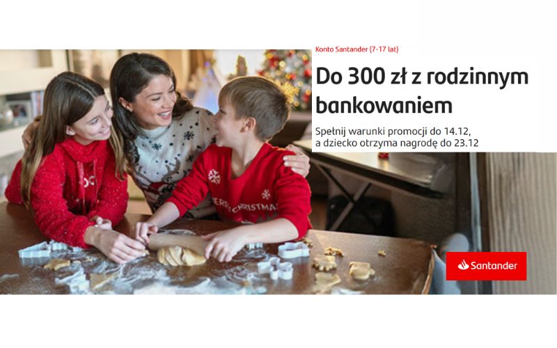 promocja konta dla dziecka - santander - rodzinne bankowanie - 300