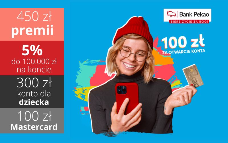 Nowość od Pekao SA! Odbierz rekordowe 450 zł premii po założeniu Konta Przekorzystnego w Pekao SA + 100 zł od Mastercard + od 150 zł do 300 zł za każde konto dla dziecka + 5% na koncie oszczędnościowym na 3 miesiące!