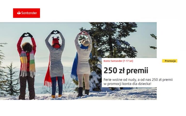 promocja konta dla dziecka - santander - 250 zł dla mlodych za oszczedzanie
