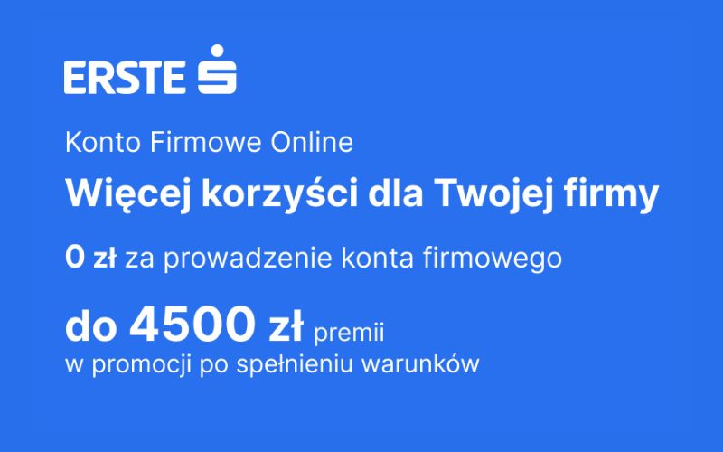 promocja konta firmowego online - erste bank polska - 4500 - lato 2026
