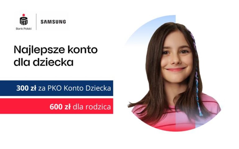 Teraz kumulacja na prostszych warunkach! 300 zł za PKO Konto Dziecka + rekordowe 600 zł dla rodzica od PKO BP + 6% na koncie oszczędnościowym!