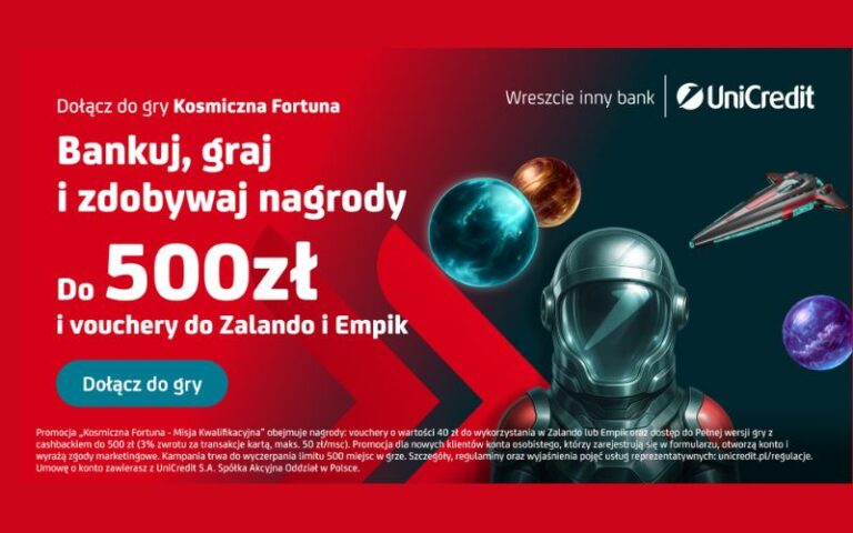 promocja konta osobistego unicredit - kosmiczna fortuna - 500 zl premii - voucher zalando empik 2