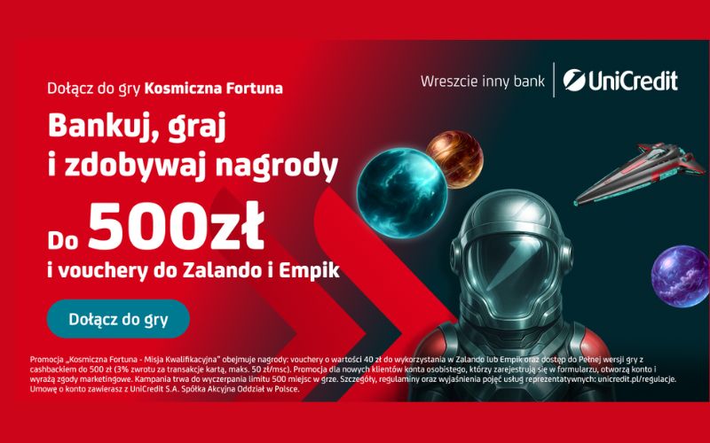 promocja konta osobistego unicredit - kosmiczna fortuna - 500 zl premii - voucher zalando empik 2